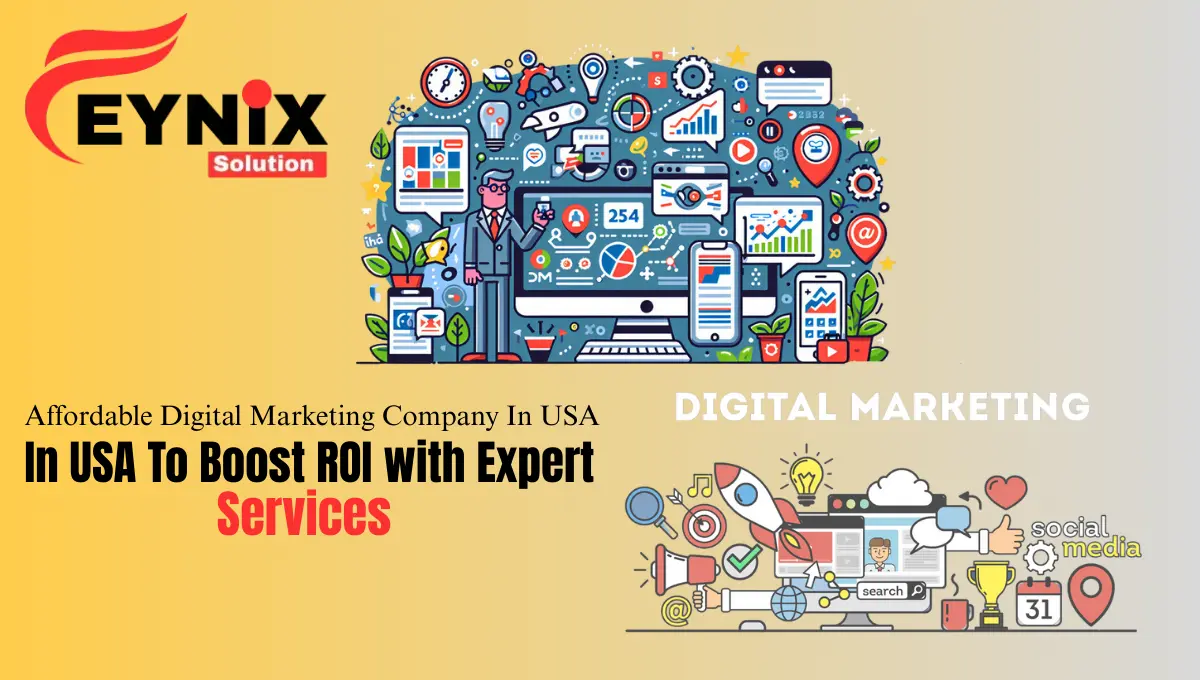 Affordable Digital Marketing Company in USA Boost ROI with Expert Services
